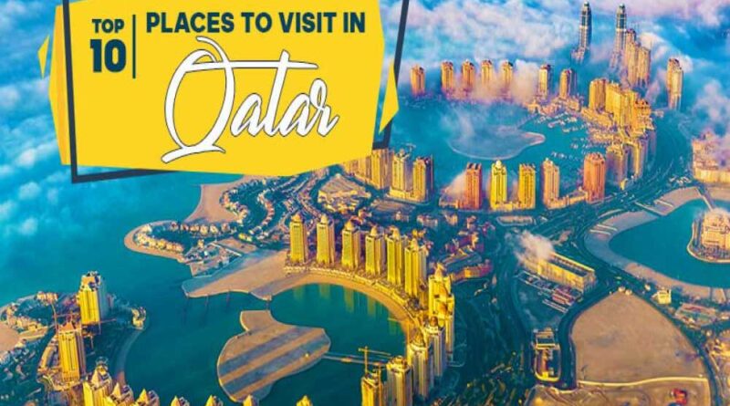 Qatar most worthy Tourist